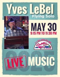 Yves LeBel Flying Solo – Live Music – May 30, 2025