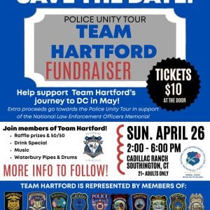 Police Unity Tour Team Hartford fundraiser flyer at Cadillac Ranch in Southington, Connecticut on April 26, featuring event details, ticket price, and participating law enforcement agencies.